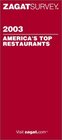 Zagatsurvey 2003 America's Top Restaurants (Zagatsurvey: America's Top Restaurants)