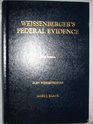 Weissenberger's Federal Evidence