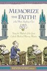 Memorize the Faith  Using the Methods of the Great Catholic Medieval Memory Masters