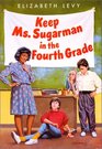 Keep Ms Sugarman in the Fourth Grade