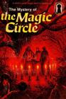 Mystery of the Magic Circle