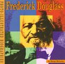 Frederick Douglass A Photoillustrated Biography