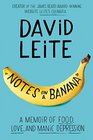 Notes on a Banana A Memoir of Food Love and Manic Depression
