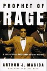 Prophet of Rage A Life of Louis Farrakhan and His Nation
