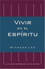 Vivir en el Espiritu  Living in the Spirit