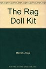 The Rag Doll Kit