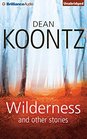 Wilderness and Other Stories