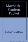 Macbeth  Student Packet by Novel Units Inc