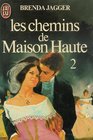 Les chemins de la maison haute  Tome 2  Collection  J'ai lu n 1437