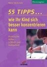 55 Tipps wie ihr Kind sich besser konzentrieren kann Praktische Hilfe  schnell und kompetent