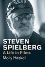 Steven Spielberg A Life in Films