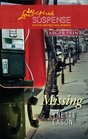 Missing (Love Inspired Suspense, No 229) (Larger Print)