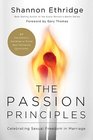 The Passion Principles Celebrating Sexual Freedom in Marriage