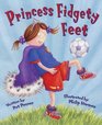 Princess Fidgety Feet