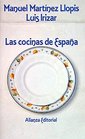 Las cocinas de Espana / The Cooking of Spain