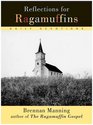 Reflections for Ragamuffins: Daily Devotions from the Writings of Brennan Manning