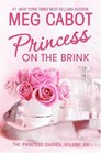 The Princess Diaries, Volume VIII: Princess on the Brink (Princess Diaries)