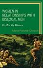 Women in Relationships with Bisexual Men Bi Men By Women