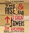 The Rise  Fall of Great Powers A Novel