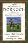 A Season in Dornoch Golf and Life in the Scottish Highlands