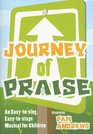 Journey of Praise An Easytosing Easytostage Musical for Children