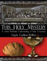 This Holy Mystery A United Methodist Understanding of Holy Communion