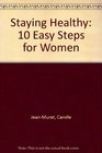Staying Healthy 10 Easy Steps for Women