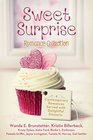 The Sweet Surprise Romance Collection 9 Contemporary Romances Served with Delightful Desserts
