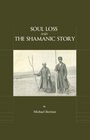 Soul Loss and the Shamanic Story