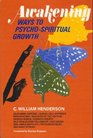 Awakening Ways to psychospiritual growth