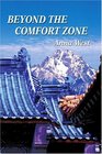 Beyond the Comfort Zone Book Three of Journeys Through Scenic Chaos The Laney and Cade Trilogy