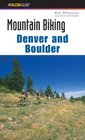 Mountain Biking Denver and Boulder 2nd