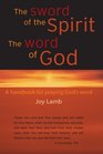 The Sword of the Spirit The Word of God