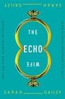 The Echo Wife