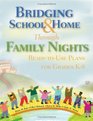 Bridging School and Home Through Family Nights  ReadytoUse Plans for Grades K8