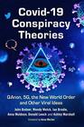 COVID19 Conspiracy Theories QAnon 5G the New World Order and Other Viral Ideas
