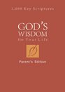 GOD'S WISDOM FOR YOUR LIFE PARENTS' EDITION