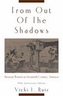 From Out of the Shadows Mexican Women in TwentiethCentury America