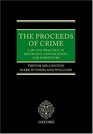 The Proceeds of Crime The Law and Practice of Restraint Confiscation and Forfeiture