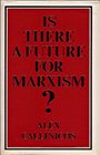 Is There a Future for Marxism