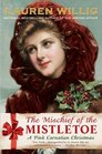 The Mischief of the Mistletoe (Pink Carnation, Bk 7)