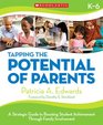 Tapping the Potential of Parents A Strategic Guide to Boosting Student Achievement through Family Involvement