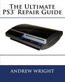 The Ultimate PS3  Repair Guide