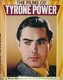 The Films of Tyrone Power