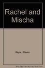 Rachel and Mischa