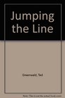 Jumping the Line