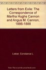 Letters from Exile The Correspondence of Martha Hughs Cannon and Angus M Cannon 18861888