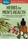 Herbs for Men's Health How to Make and Use Herbal Remedies for Energy Potency and Strength A Storey Basics Title