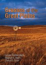 Grasses of the Great Plains (Texas A&M AgriLife Research and Extension Service Series)