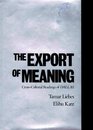 The Export of Meaning CrossCultural Readings of Dallas